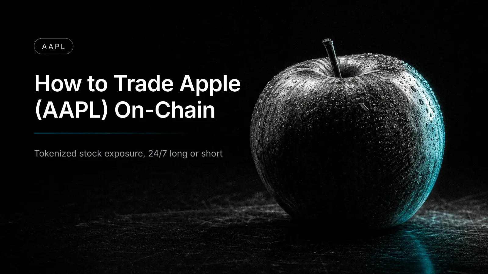 How to Trade Apple (AAPL) Price Exposure On-Chain (2026)