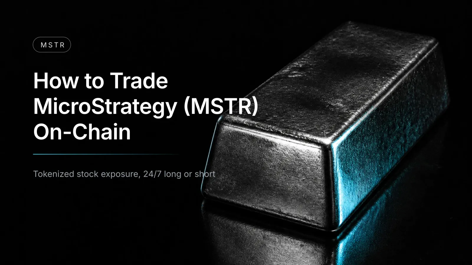 How to Trade MicroStrategy (MSTR) Price Exposure On-Chain (2026)