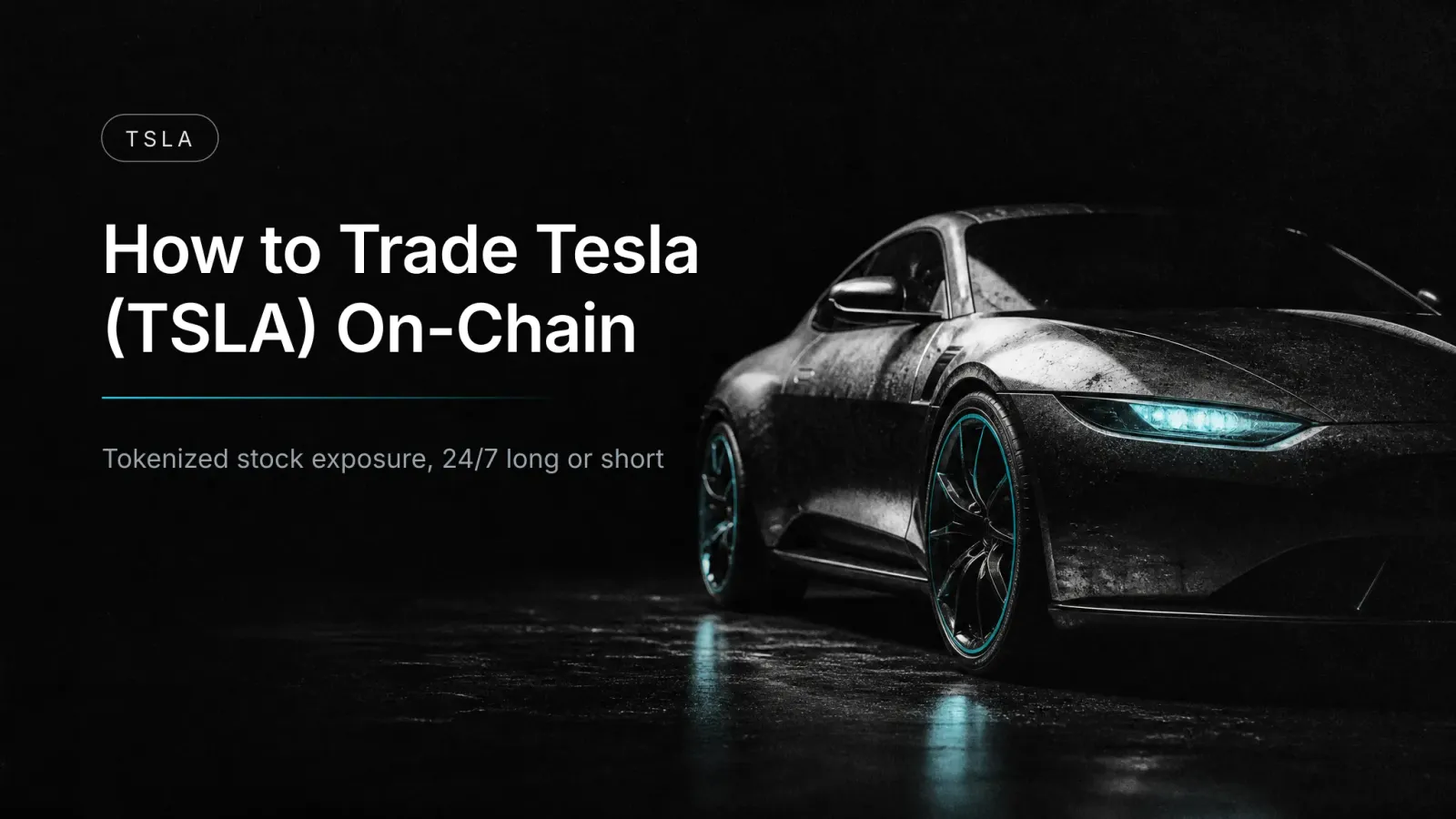 How to Trade Tesla (TSLA) Price Exposure On-Chain (2026)